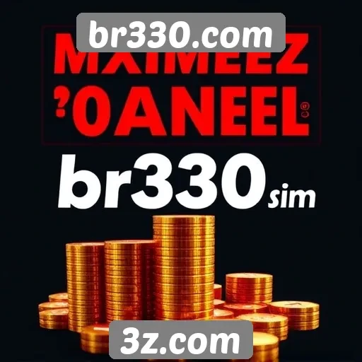 Estratégias para maximizar ganhos no br330.com